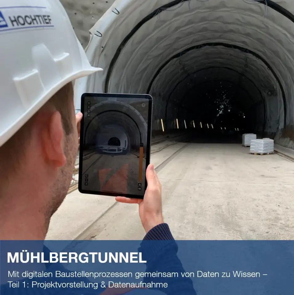 Mit digitalen Baustellenprozessen gemeinsam von Daten zu Wissen - Datenaufnahme im Mühlbergtunnel